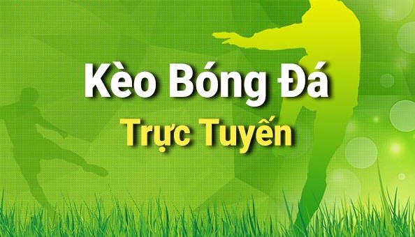 Kèo bóng đá trực tuyến nhìn dễ thắng nhưng thua